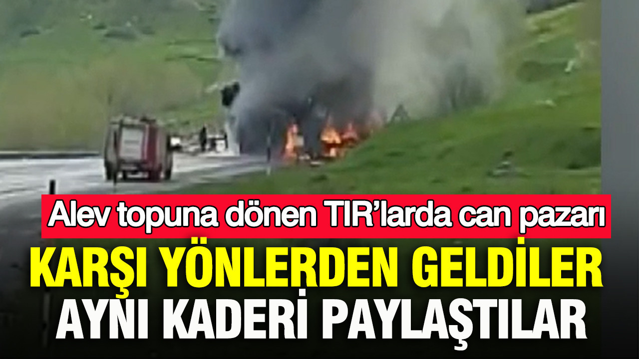 karsi-yonlerden-geldiler-ayni-kaderi-paylastilar-alev-topuna-donen-tirlarda-can-pazari-SrucOhs3