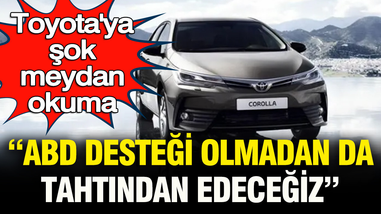 Toyotaya sok meydan okuma amerika olmadan da seni tahttan indirecegiz uCKyWRrK